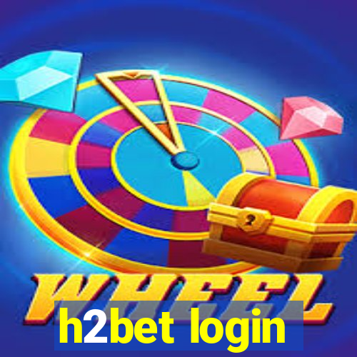 h2bet login